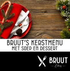 Bruut's KERSTMENU met soep & dessert 2025